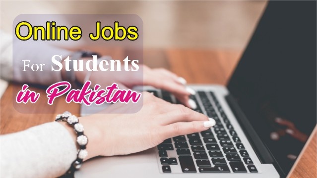 Lucrative Online jobs in Pakistan for students: Top Opportunities in 2023