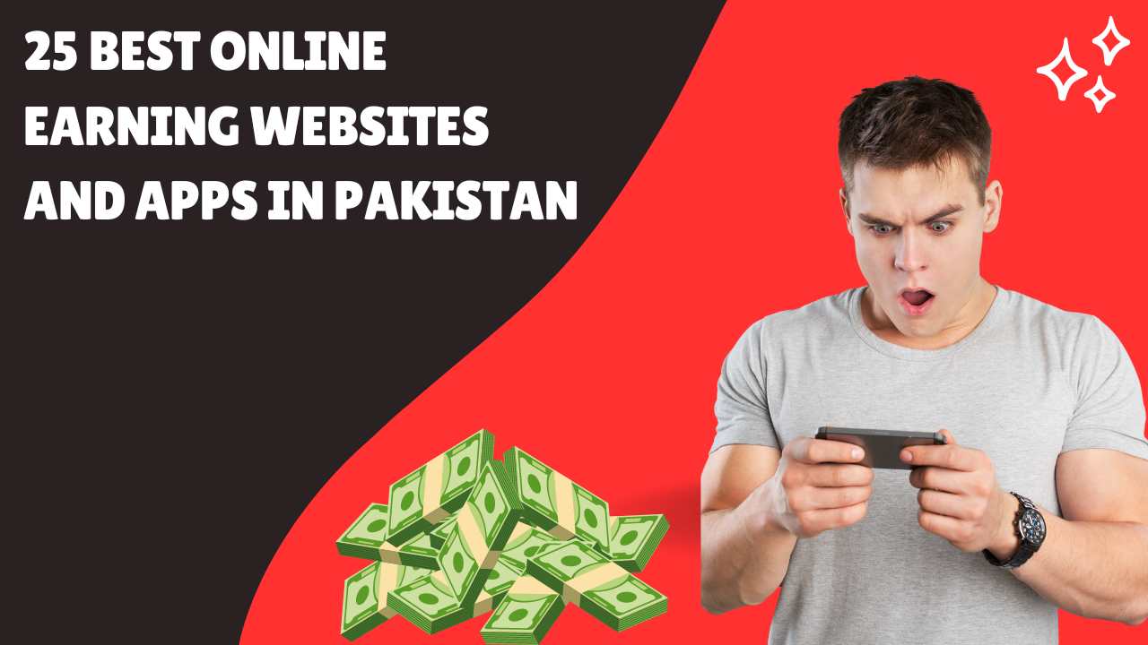Exploring Best Online Earning Websites in Pakistan