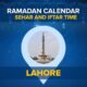 Lahore Iftar & Sehri Timings 2024