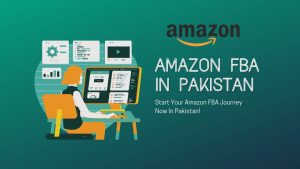 Can I start Amazon FBA from Pakistan?