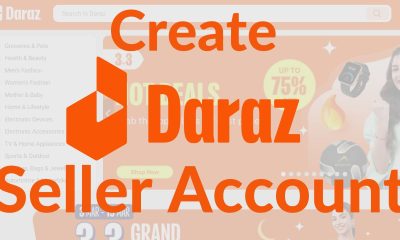 How to Create Daraz Seller Account in Pakistan